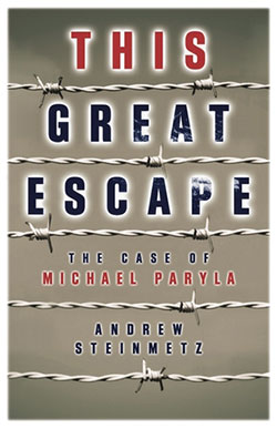 This Great Escape: The Case of Michael Paryla