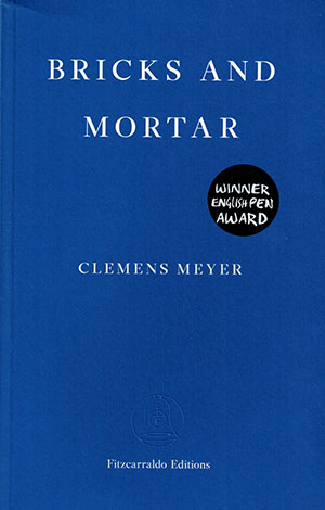The cover to Bricks and Mortar by Clemens Meyer