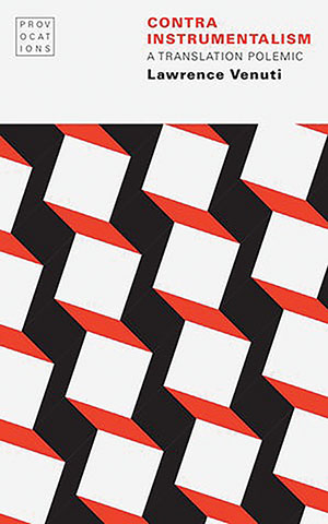 The cover to Contra Instrumentalism: A Translation Polemic by Lawrence Venuti