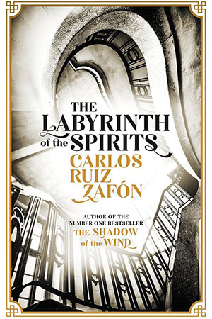 The cover to The Labyrinth of the Spirits by Carlos Ruiz Zafón