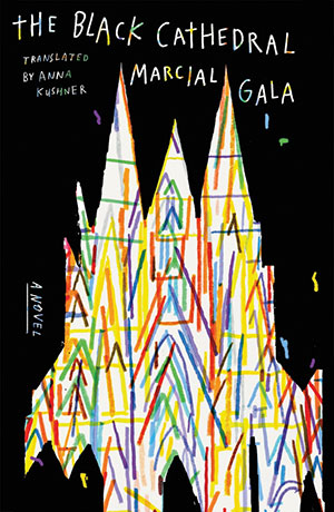 The cover to The Black Cathedral by Marcial Gala