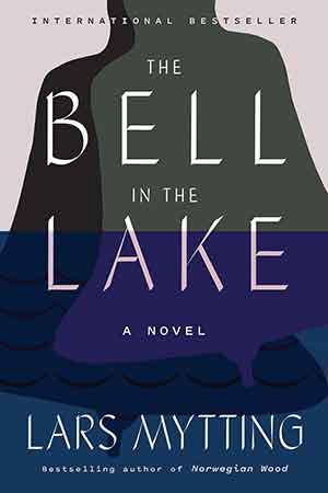 The cover to The Bell in the Lake by Lars Mytting