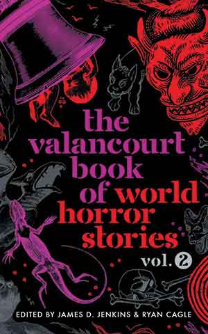 The cover to The Valancourt Book of World Horror Stories: Volume 2