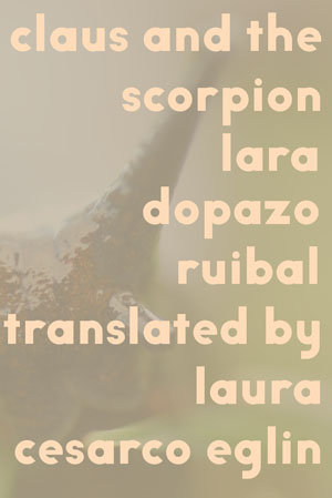 The cover to Claus and the Scorpion by Lara Dopazo Ruibal