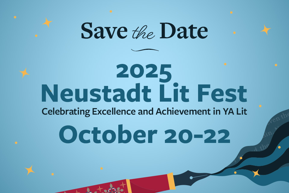 Text reads: 2025 Neustadt Lit Fest. Celebrating Excellence and Achievement in YA Lit. October 20-22.