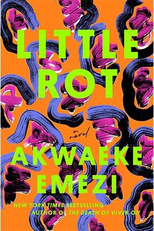 The cover to Little Rot: A Novel by Akwaeke Emezi