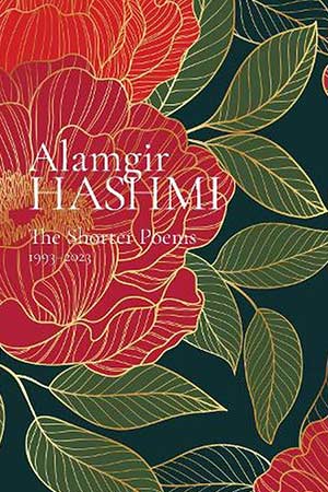 The cover to The Shorter Poems, 1993–2023 by Alamgir Hashmi