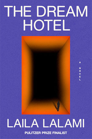 The cover to The Dream Hotel by Laila Lalami