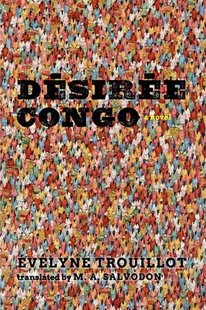 The cover to Désirée Congo by Évelyne Trouillot