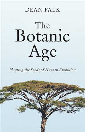 The cover to Dean Falk’s The Botanic Age