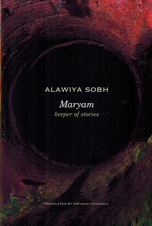 The cover to Maryam: Keeper of Stories by Alawiya Sobh