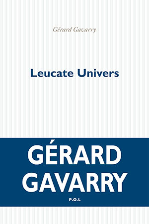 The cover to Leucate Univers by Gérard Gavarry