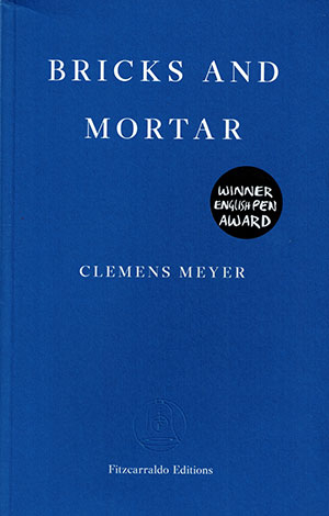 The cover to Bricks and Mortar by Clemens Meyer