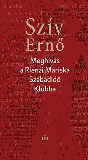 The cover to Meghívás a Rienzi Mariska Szabadidö Klubba by Ernö Szív
