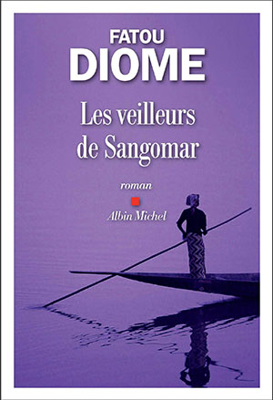 The cover to Les veilleurs de Sangomar by Fatou Diome