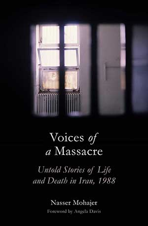 The cover to Voices of a Massacre: Untold Stories of Life and Death in Iran, 1988