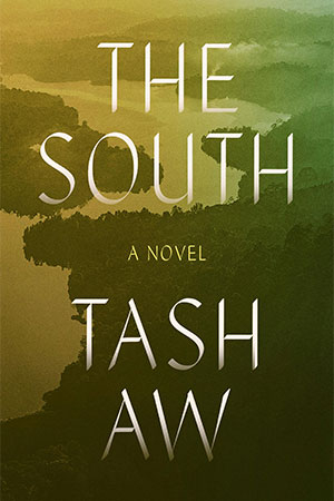 The cover to The South by Tash Aw