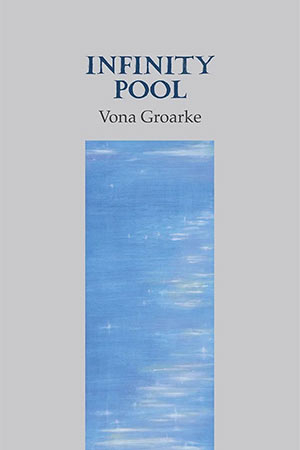 The cover to Infinity Pool by Vona Groarke