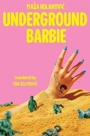 The cover to Underground Barbie by Maša Kolanović