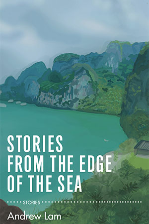 The cover to Stories from the Edge of the Sea by Andrew Lam
