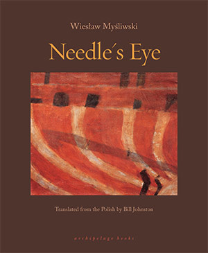 The cover to Needle’s Eye by Wiesław Myśliwski