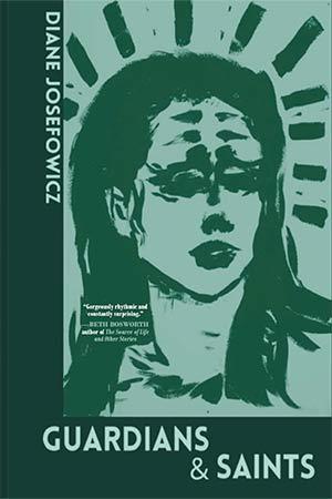 The cover to Guardians & Saints by Diane Josefowicz