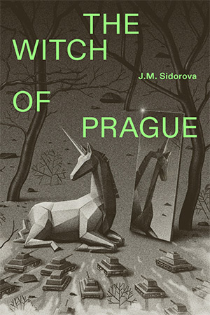 The cover to The Witch of Prague by J. M. Sidorova