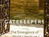 The cover to Gatekeepers: The Emergence of World Literature and the 1960s by William Marling