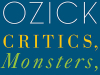 The cover to Critics, Monsters, Fanatics, and Other Literary Essays by Cynthia Ozick