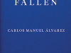 The cover to The Fallen by Carlos Manuel Álvarez
