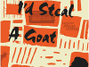 For You, I’d Steal a Goat by Niq Mhlongo