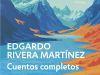 The cover to Cuentos completos by Edgardo Rivera Martínez
