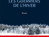 The cover to Les guerriers de l’hiver by Olivier Norek