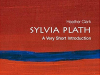 The cover to Sylvia Plath: A Very Short Introduction by Heather Clark