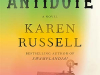 The cover to The Antidote by Karen Russell