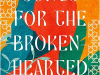 The cover tot Songs for the Brokenhearted by Ayelet Tsabari