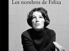 The cover to Los nombres de Feliza by Juan Gabriel Vásquez
