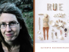 A photo of Kathryn Nuernberger juxtaposed with a photo of her book Rue
