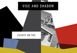 The cover to Vise and Shadow: Essays on the Lyric Imagination, Poetry, Art, and Culture by Peter Balakian