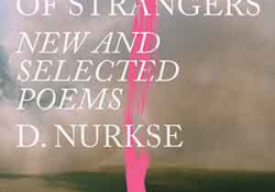 The cover to A Country of Strangers: New and Selected Poems by D. Nurkse
