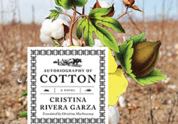 The cover to Autobiography of Cotton by Cristina Rivera Garza