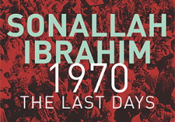 The cover to 1970: The Last Days by Sonallah Ibrahim
