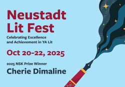 An illustration of a fountain pen leaking a plume of deep space. Text reads: Neustadt Lit Fest. Celebrating excellence and achievement in YA lit. October 20-22, 2025. 2025 NSK Prize winner Cherie Dimaline