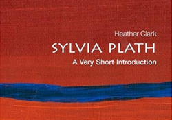 The cover to Sylvia Plath: A Very Short Introduction by Heather Clark