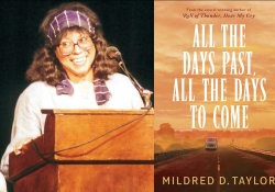 A photograph of Mildred Taylor juxtaposed with the cover to her book All the Days Past, All the Days to Come